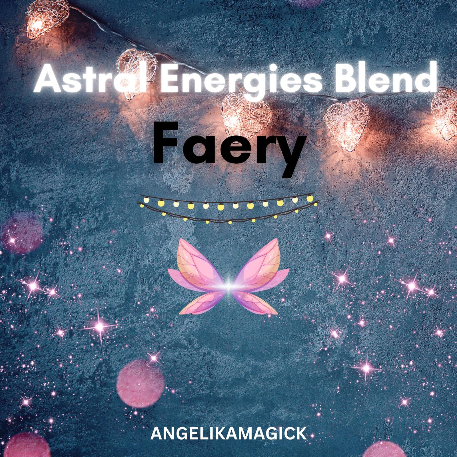 Faery Astral Energies Blend Empowerment - Angelika Magick